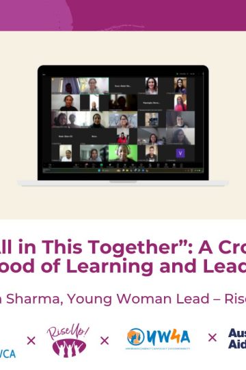 A blog post graphic titled “‘We Are All in This Together’: A Cross-Border Sisterhood of Learning and Leadership.” The image shows a laptop with a video conference in progress and logos for World YWCA, RiseUp!, YW4A and Australian Aid.